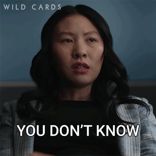 A Woman Says " You Don 'T Know " In A Wild Cards Advertisement GIF