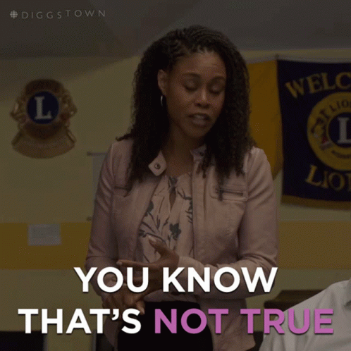 A Woman Says You Know That 'S Not True In Front Of A Welcome Sign GIF