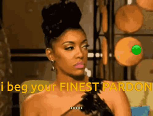 A Woman Sitting In A Chair With The Words I Beg Your Finest Pardon On The Bottom GIF