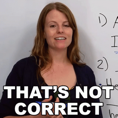 A Woman Stands In Front Of A Whiteboard With The Words That 'S Not Correct Written On It GIF