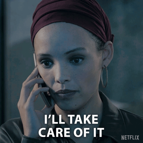 A Woman Talking On A Cell Phone With The Words " I 'Ll Take Care Of It " Below Her GIF