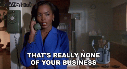 A Woman Talking On A Phone With The Words " That 'S Really None Of Your Business " Below Her GIF