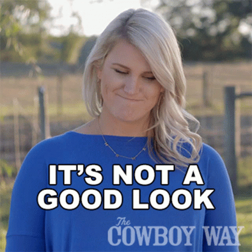 A Woman Wearing A Blue Shirt That Says It 'S Not A Good Look On It GIF