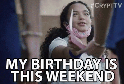 A Woman Wearing A Face Mask Is Holding A Knife And Says My Birthday Is This Weekend GIF