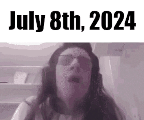 A Woman Wearing Headphones And Sunglasses Is Making A Funny Face And Says July 8Th 2024 . GIF