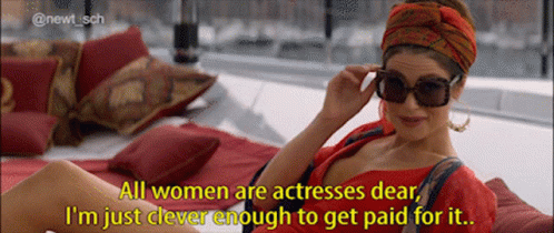 A Woman Wearing Sunglasses And A Head Scarf Says All Women Are Actresses Dear GIF