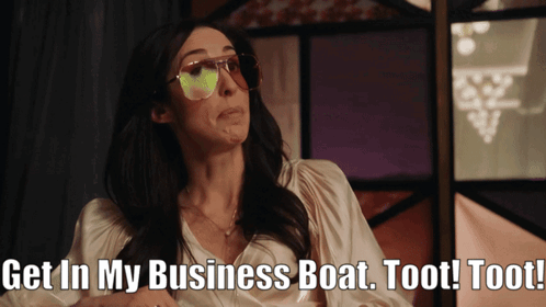 A Woman Wearing Sunglasses Says Get In My Business Boat Too GIF
