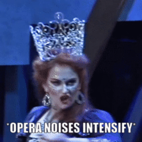 A Woman With A Crown On Her Head Is Singing Opera Noises Intensify GIF