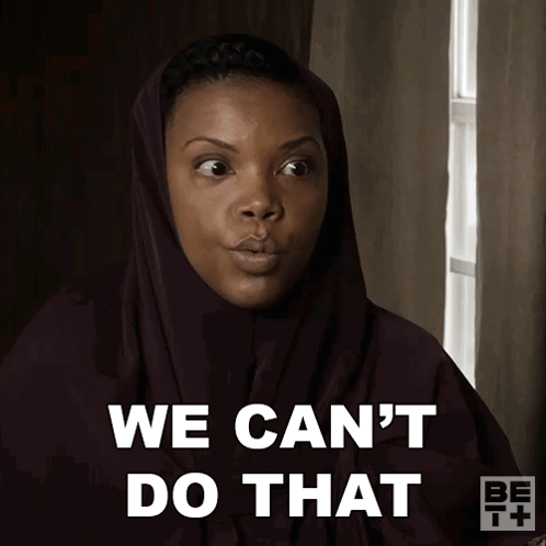 A Woman With A Scarf On Her Head Says We Can 'T Do That GIF
