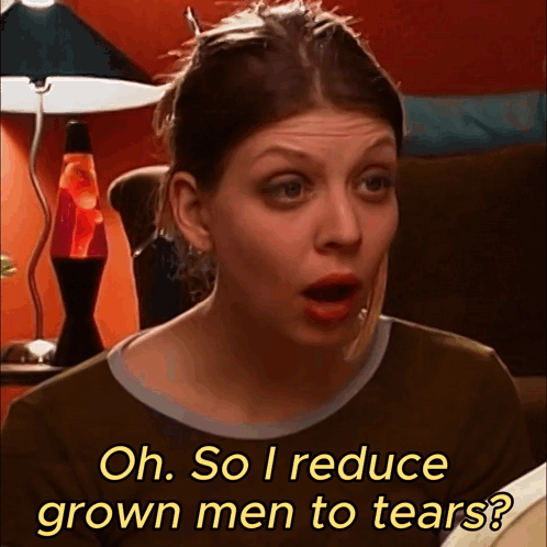 A Woman With A Surprised Look On Her Face Says Oh So I Reduce Grown Men To Tears GIF