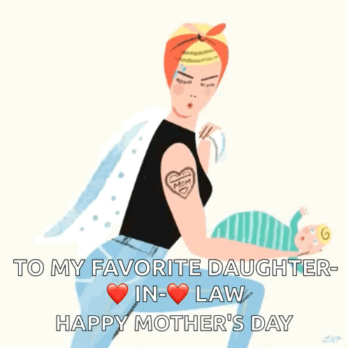 A Woman With A Tattoo On Her Arm Is Holding A Baby And Says " To My Favorite Daughter In-Law Happy Mother 'S Day " GIF