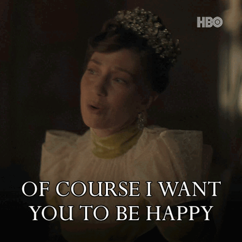 A Woman With A Tiara On Her Head Says Of Course I Want You To Be Happy GIF