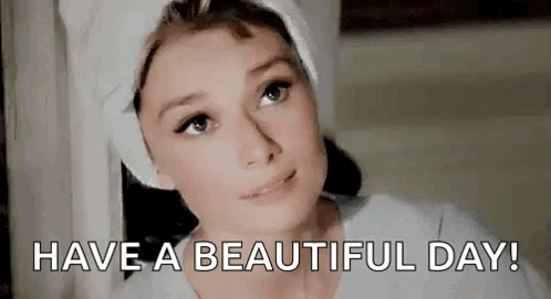 Woman With Towel On Head Saying Have A Beautiful Day GIF