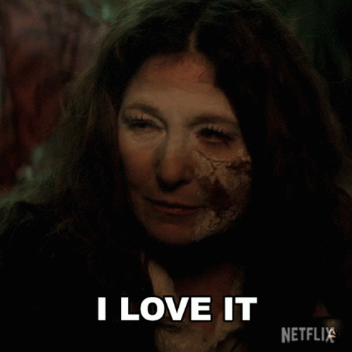 a woman with blood on her face says i love it on netflix