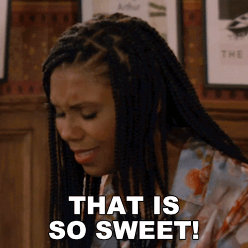 A Woman With Braids Is Saying " That Is So Sweet " GIF