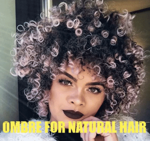 A Woman With Curly Hair Has The Words Ombre For Natural Hair On The Bottom GIF