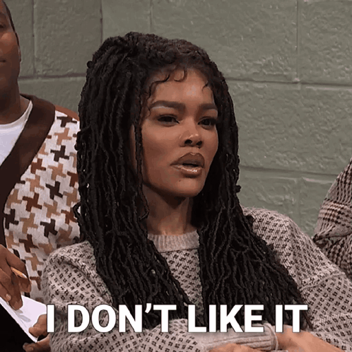 A Woman With Dreadlocks Is Saying I Don 'T Like It GIF