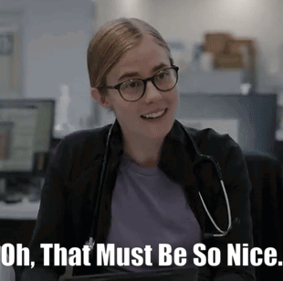 A Woman With Glasses And A Stethoscope Around Her Neck Is Smiling And Says Oh That Must Be So Nice GIF