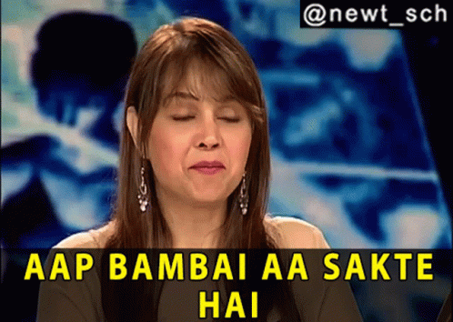 A Woman With Her Eyes Closed Behind A Sign That Says Aap Bambai Aa Sakte Hai GIF