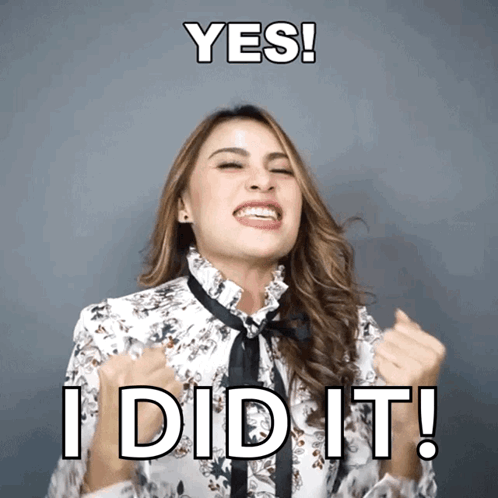 A Woman With Her Fist In The Air And The Words Yes I Did It Behind Her GIF