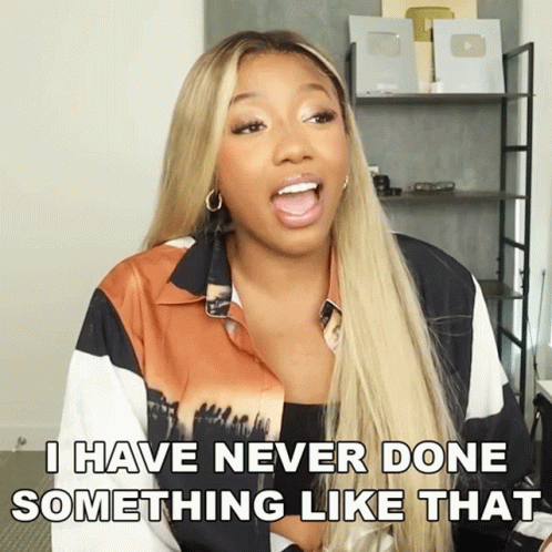 A Woman With Long Blonde Hair Says I Have Never Done Something Like That GIF