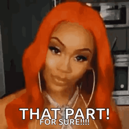 A Woman With Red Hair Is Making A Funny Face And Says `` That Part For Sure ! '' GIF