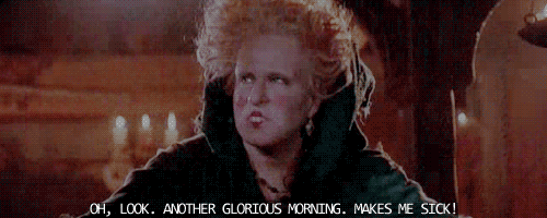 A Woman With Red Hair Is Saying " Oh Look Another Glorious Morning Makes Me Sick ! " GIF