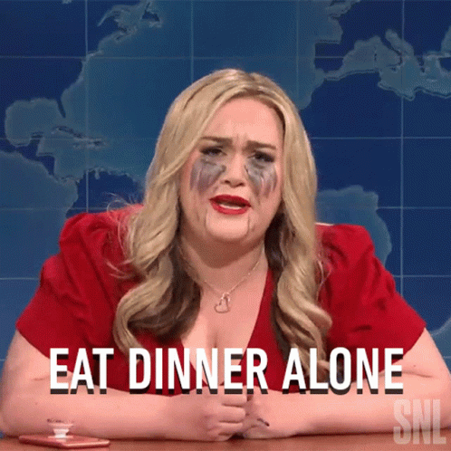 A Woman With Tears On Her Face Says " Eat Dinner Alone " On Snl GIF
