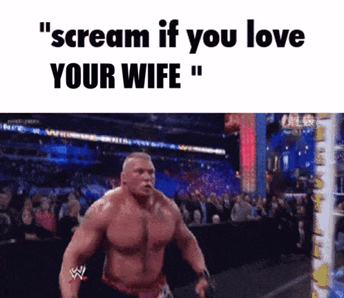 A Wrestling Match With The Words " Scream If You Love Your Wife " At The Bottom GIF