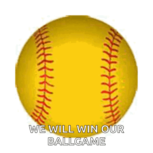 a yellow baseball with red stitching says we will win our ball game