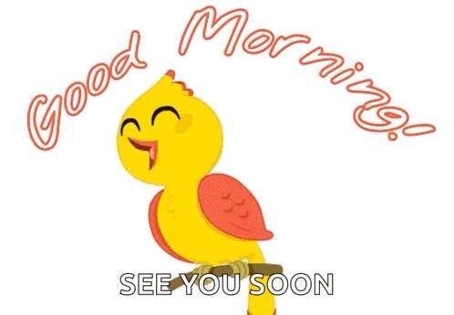 A Yellow Bird Is Sitting On A Branch With The Words Good Morning See You Soon GIF