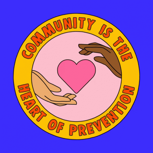A Yellow Circle With The Words Community Is The Heart Of Prevention On It GIF