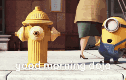 A Yellow Fire Hydrant With The Words " Good Morning Dojo " On It GIF