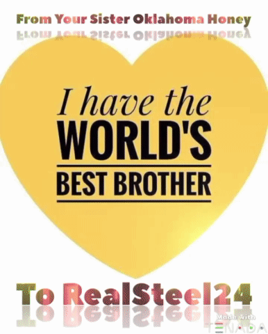 A Yellow Heart With The Words I Have The World 'S Best Brother GIF