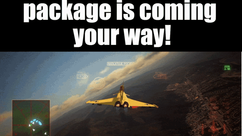 a yellow jet is flying through the air with the words package is coming your way below it