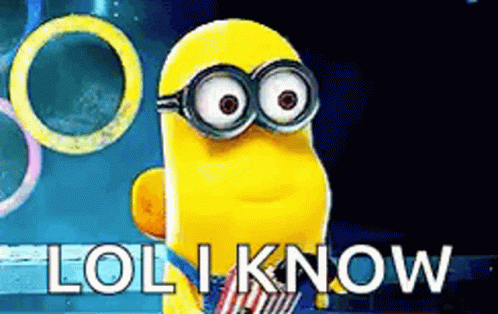 A Yellow Minion With Glasses And The Words Lol I Know . GIF