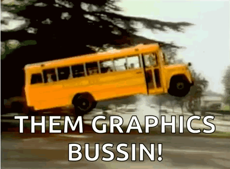 A Yellow School Bus Is Flying Through The Air With The Words " Them Graphics Bussin " Written Below It GIF