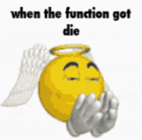 a yellow smiley face with angel wings and the words when the function got die