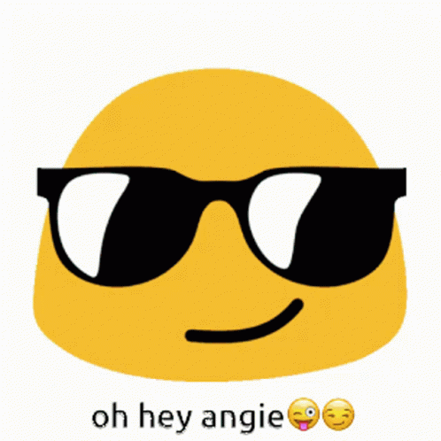 A Yellow Smiley Face With Black Sunglasses And The Words Oh Hey Angie Below It GIF