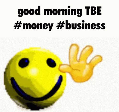 A Yellow Smiley Face With The Words Good Morning Tbe #Money #Business Below It GIF