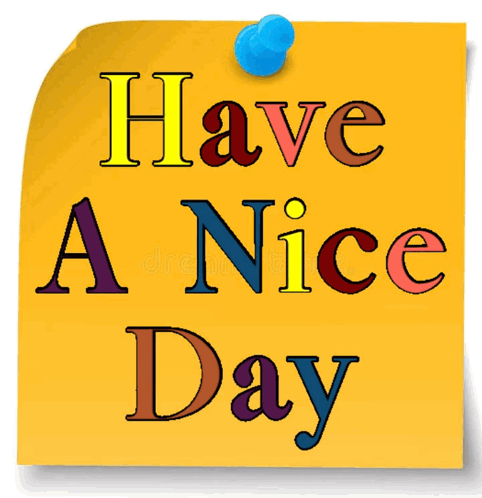 A Yellow Sticky Note Says Have A Nice Day GIF