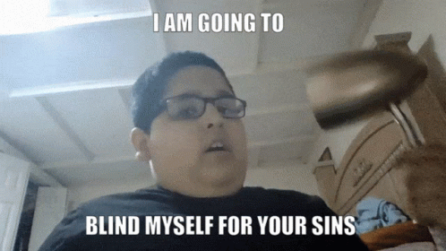 A Young Boy Wearing Glasses Says " I Am Going To Blind Myself For Your Sins " GIF