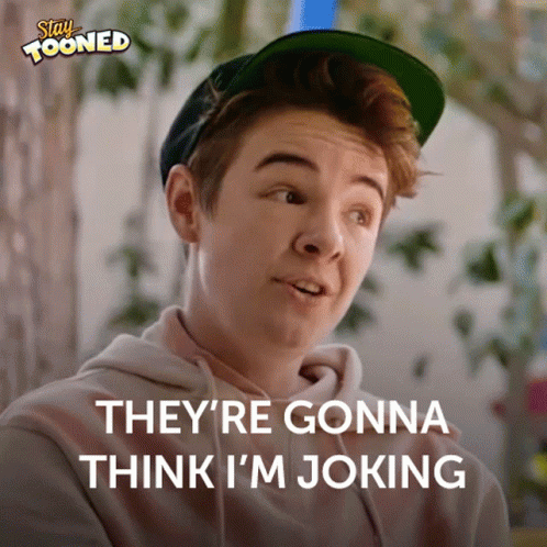 A Young Man Wearing A Hat And A Hoodie Says They 'Re Gonna Think I 'M Joking GIF