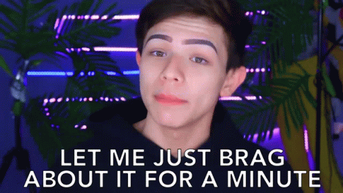 A Young Man With Braces On His Teeth Is Saying Let Me Just Brag About It For A Minute GIF