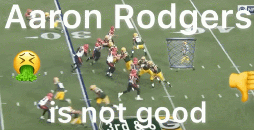 Aaron Rodgers Is Not Good Football Game GIF