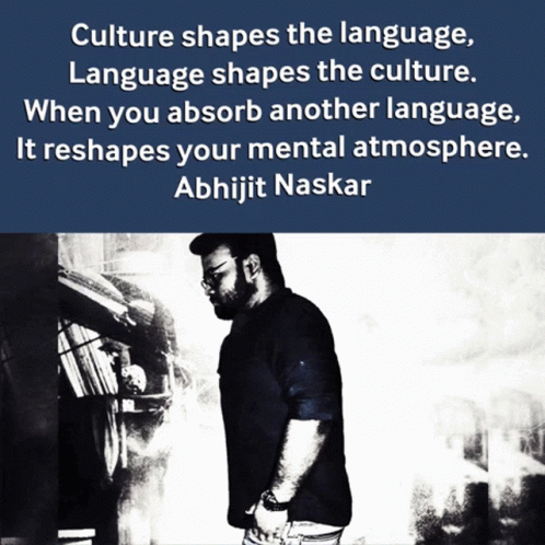 Abhijit Naskar Quote Culture Shapes Language GIF