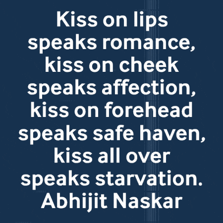 Abhijit Naskar Quote Kiss on Lips Romance Kiss on Cheek Affection