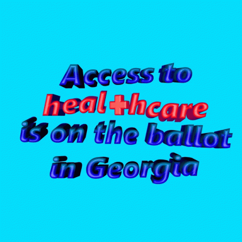 Access to Healthcare on the Ballot Georgia Blue