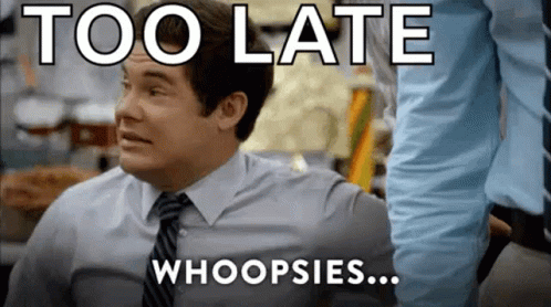 Adam Devine Too Late Whoopsies GIF