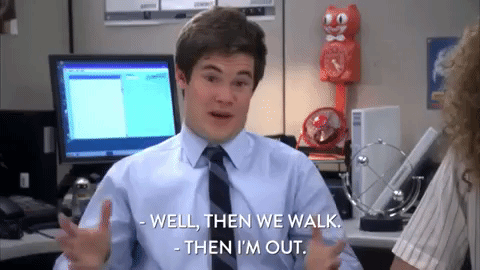Adam Devine Well Then We Walk I'm Out GIF